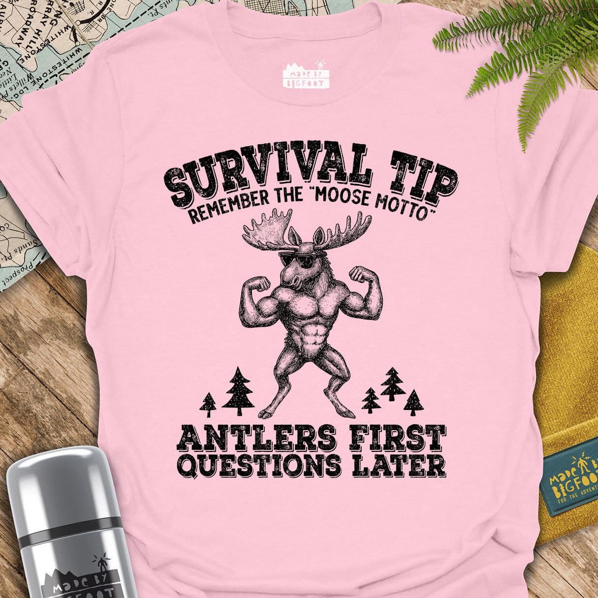 Moose Motto. Antlers First. Questions Later