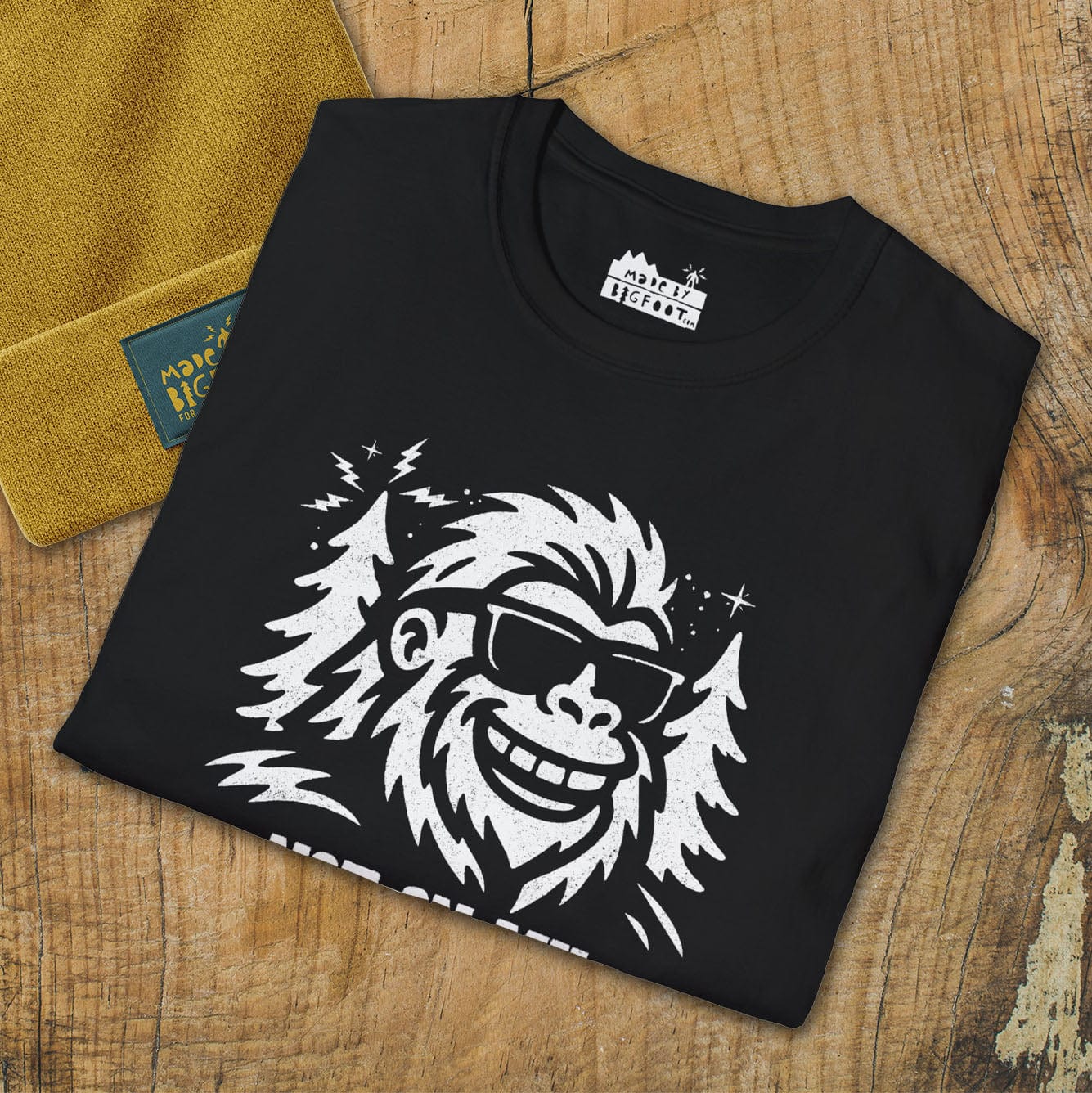 Not On My Squatch! The Legend Patrols Here.