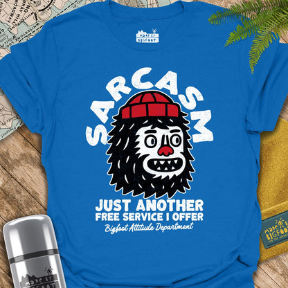 Sarcasm Just Another Free Service I Offer