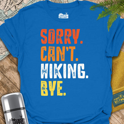 Sorry. Can't. Hiking. Bye.
