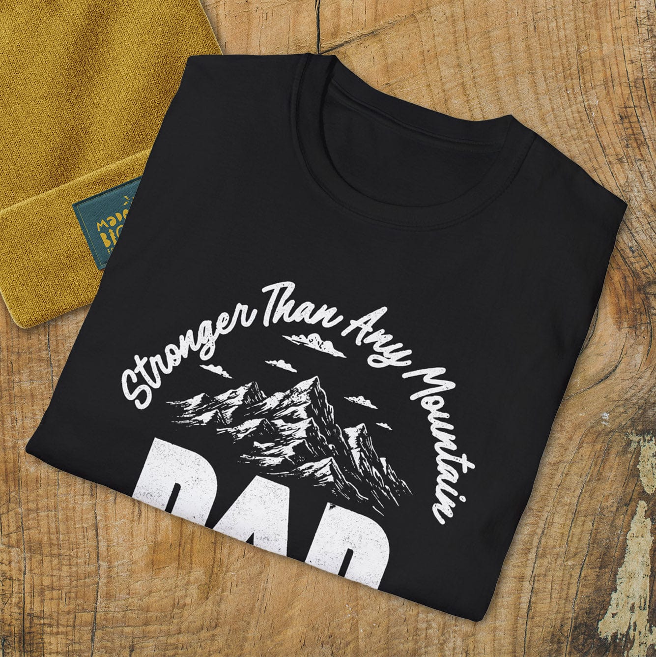 Stronger Than Any Mountain. Dad.