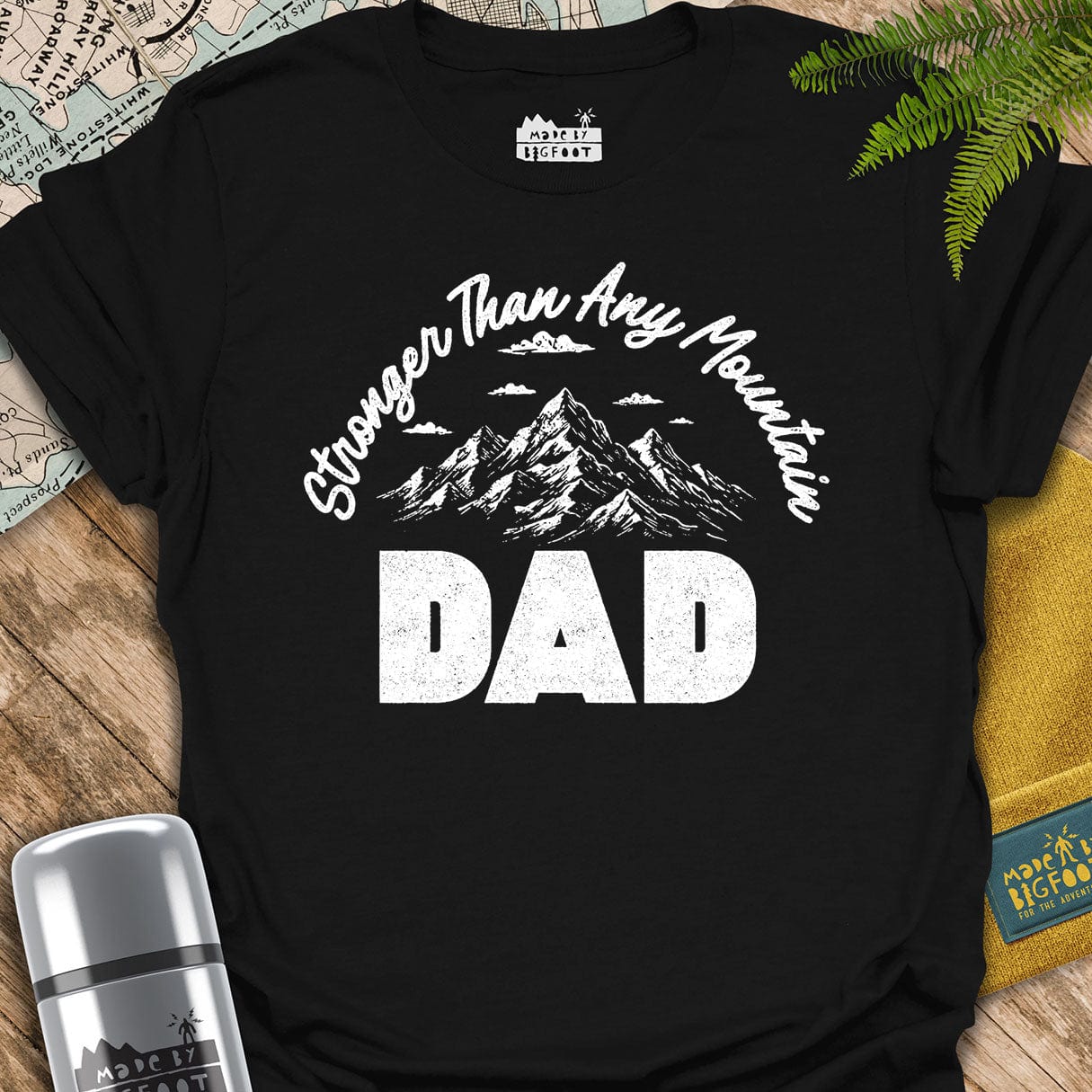 Stronger Than Any Mountain. Dad.