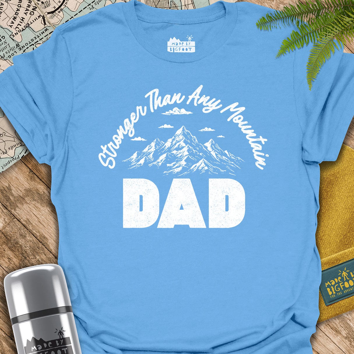 Stronger Than Any Mountain. Dad.