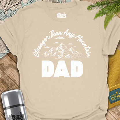 Stronger Than Any Mountain. Dad.