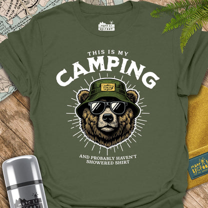 This Is My Camping and Probably Haven't Showered Shirt