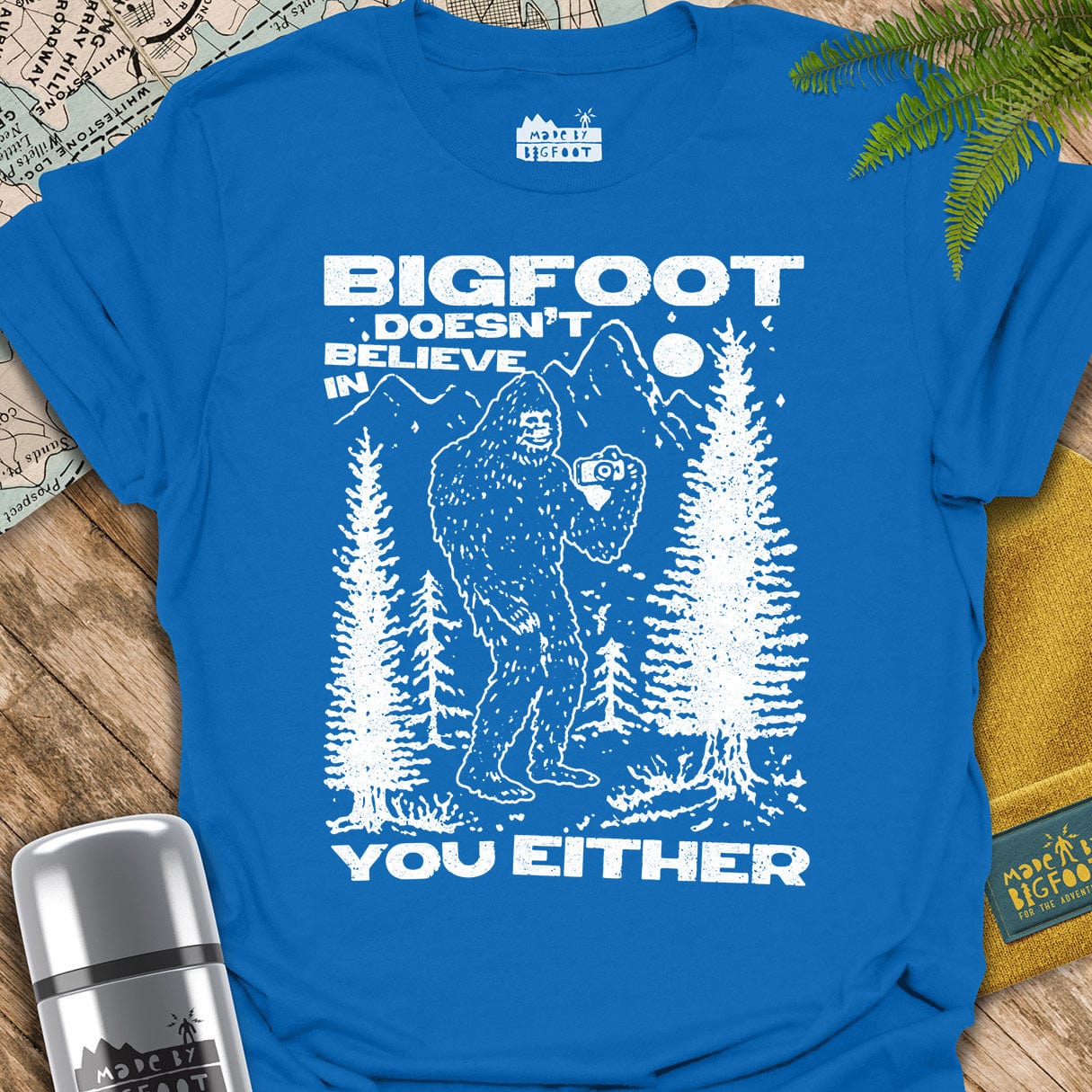 Bigfoot Doesn't Believe In You Either