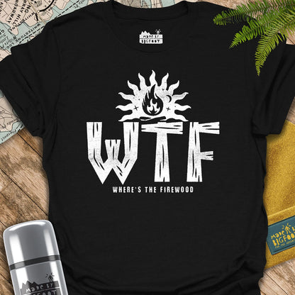 WTF! Where's the Fire Wood