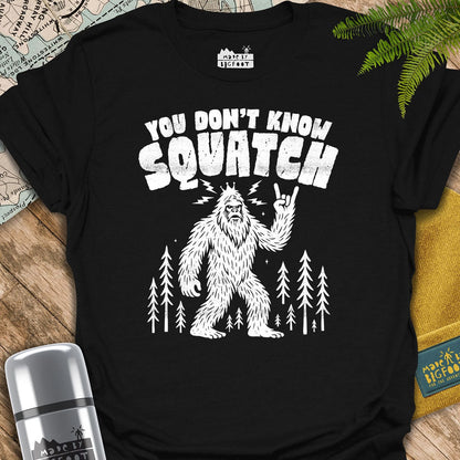 You Don't Know Squatch. Sasquatch Rock.
