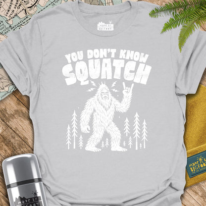 You Don't Know Squatch. Sasquatch Rock.